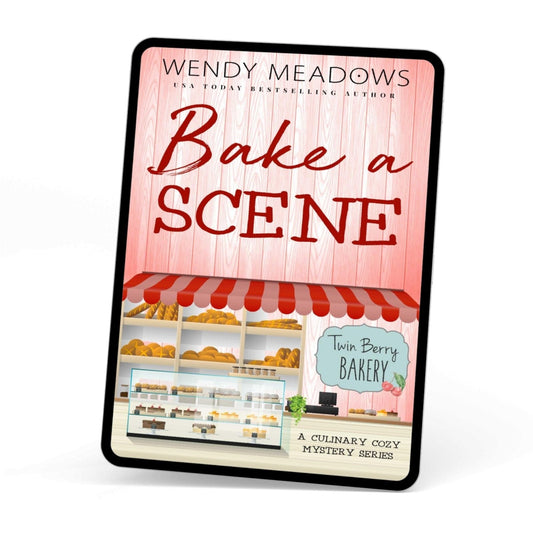 Wendy Meadows Cozy Mystery Bake a Scene (EBOOK)