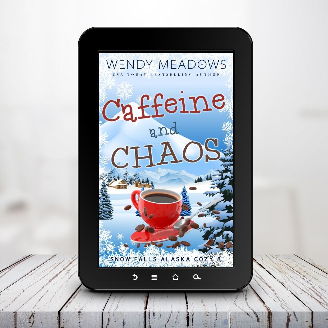 Wendy Meadows Cozy Mystery Caffeine and Chaos (EBOOK)