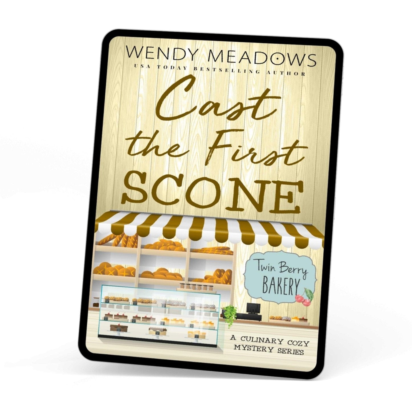 Wendy Meadows Cozy Mystery Cast the First Scone (EBOOK)