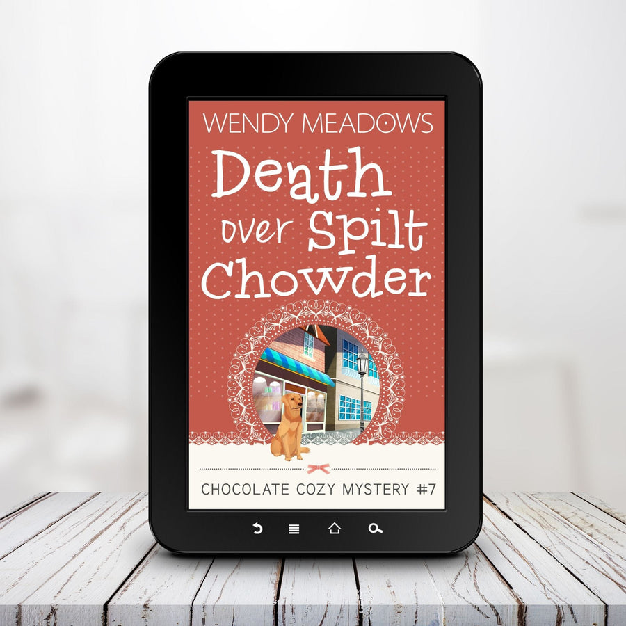 Wendy Meadows Cozy Mystery Death Over Spilt Chowder (EBOOK)