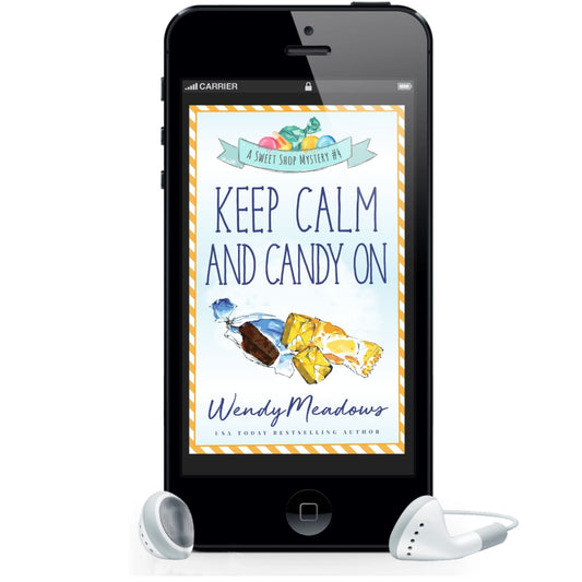 Wendy Meadows Cozy Mystery Keep Calm and Candy On (AUDIOBOOK)