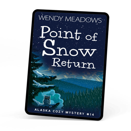 Wendy Meadows Cozy Mystery Point of Snow Return (EBOOK)