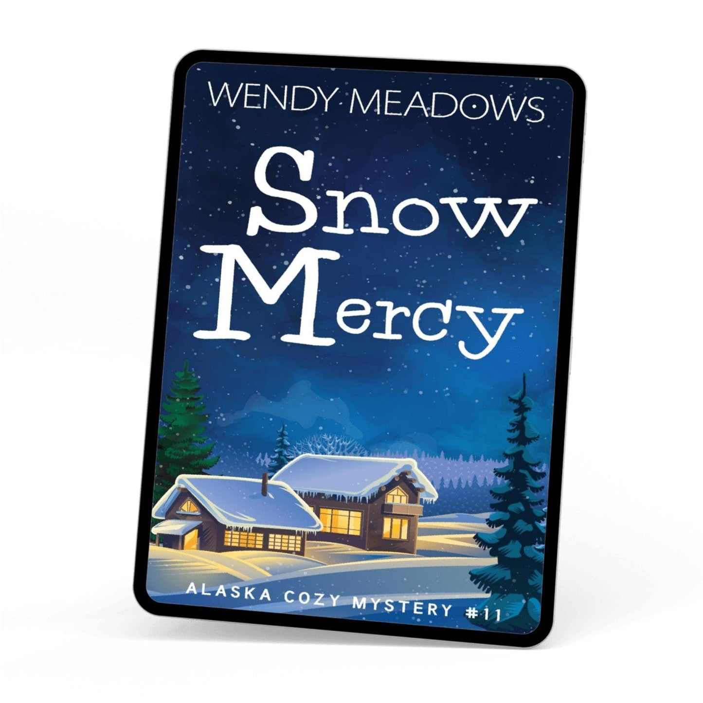 Wendy Meadows Cozy Mystery Snow Mercy (EBOOK)