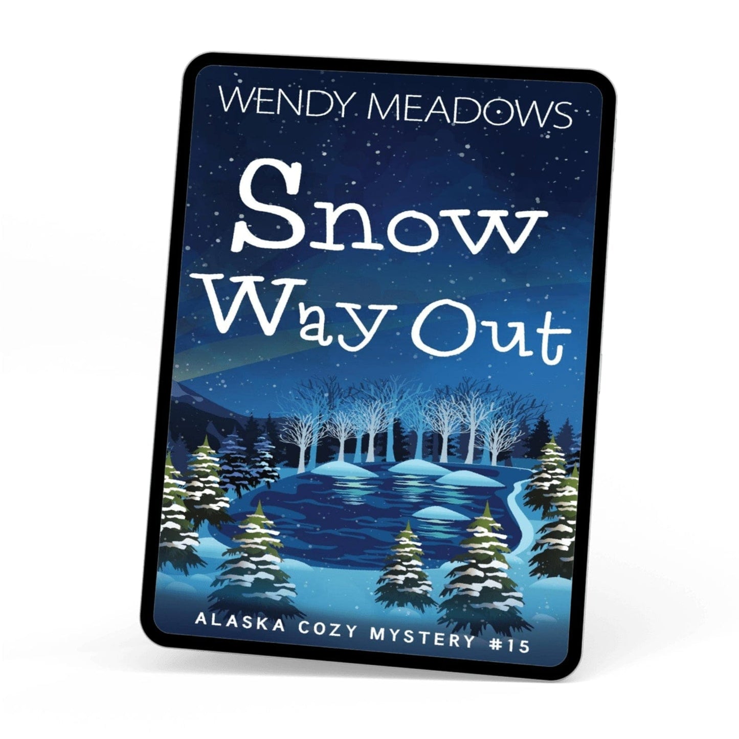 Wendy Meadows Cozy Mystery Snow Way Out (EBOOK)
