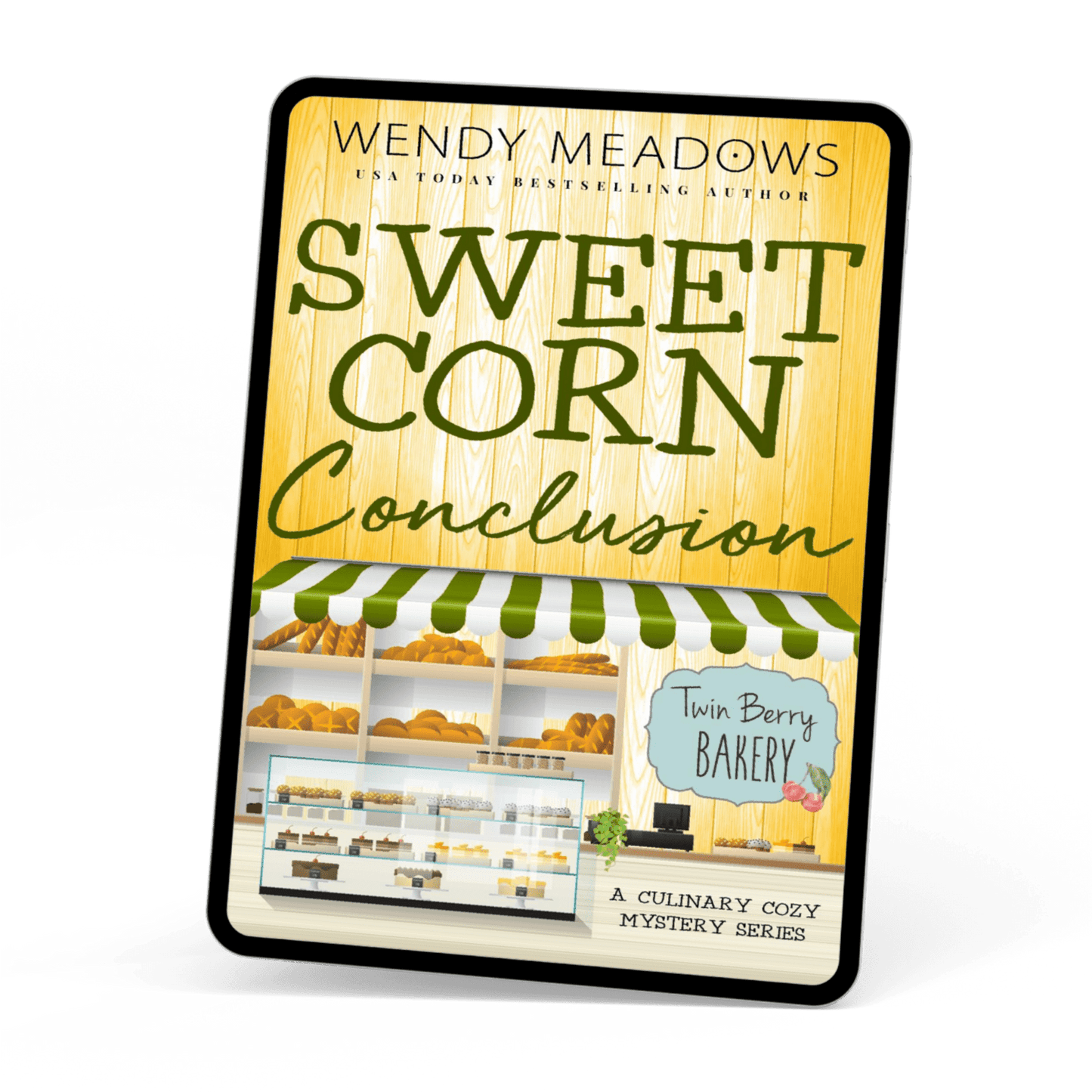 Wendy Meadows Cozy Mystery Sweet Corn Conclusion (EBOOK)