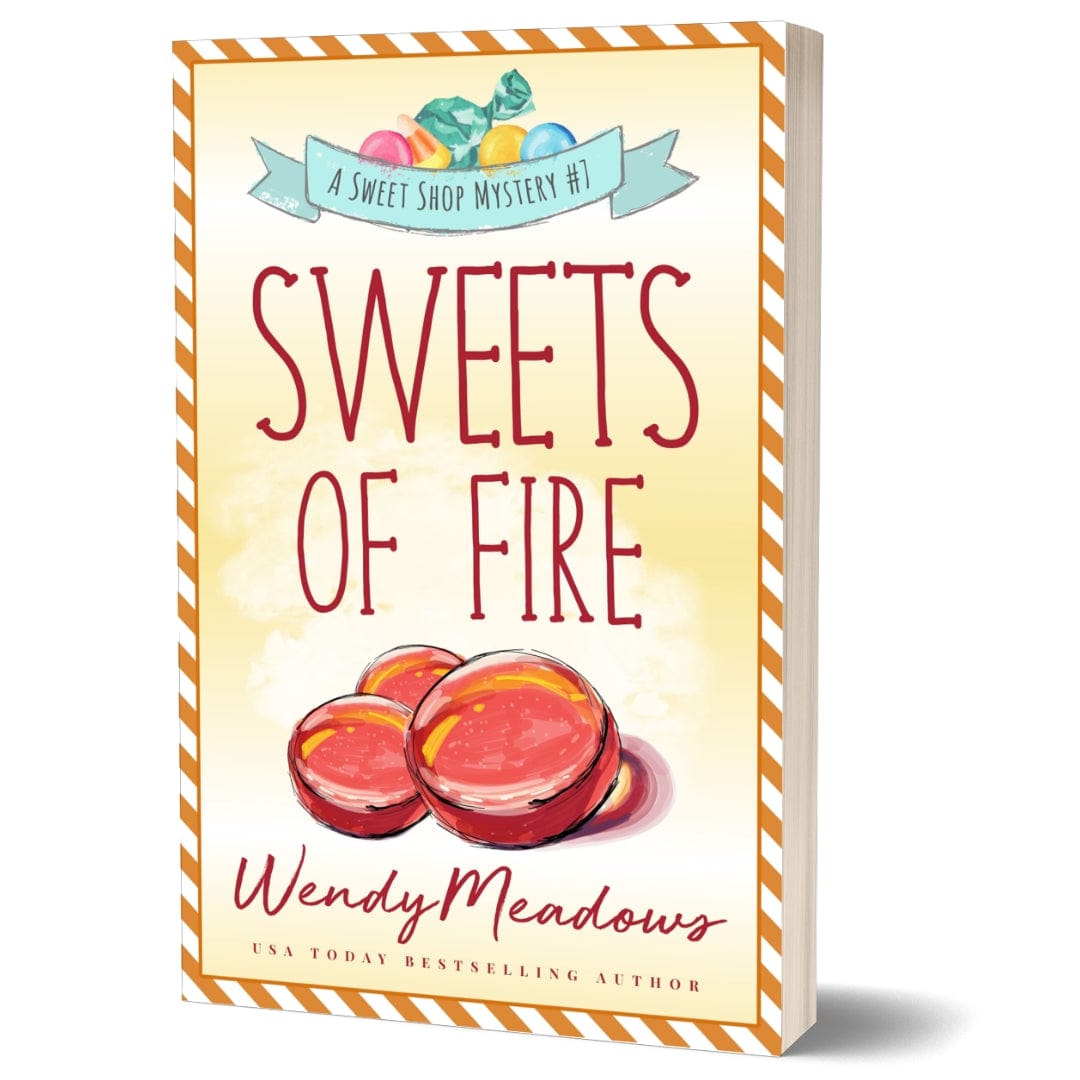 Wendy Meadows Cozy Mystery Paperback Sweets of Fire (PAPERBACK)
