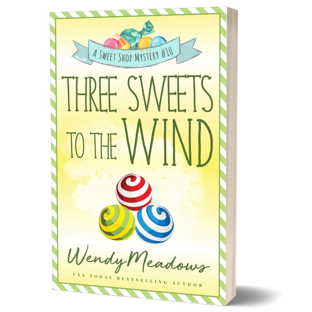 Wendy Meadows Cozy Mystery Paperback Three Sweets to the Wind (PAPERBACK)