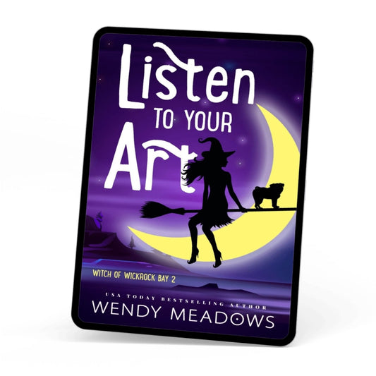 Wendy Meadows Paranormal Cozy Mystery Listen to Your Art (EBOOK)